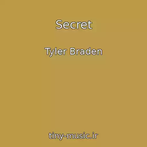 کاور آهنگ Secret از Tyler Braden