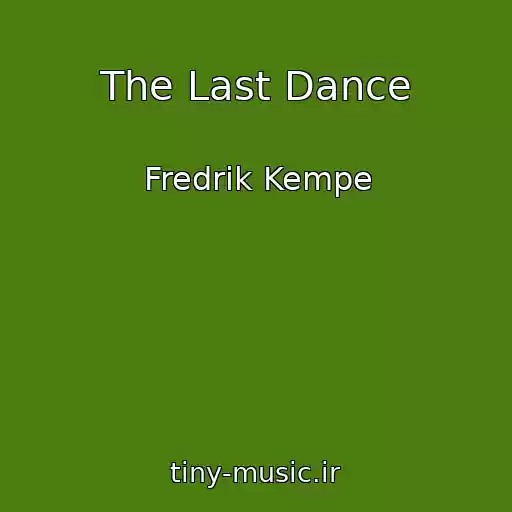 کاور آهنگ The Last Dance از Fredrik Kempe