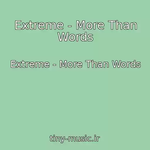 کاور آهنگ Extreme - More Than Words از Extreme - More Than Words