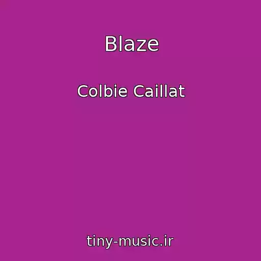 کاور آهنگ Blaze از Colbie Caillat