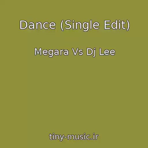 کاور آهنگ Dance (Single Edit) از Megara Vs Dj Lee