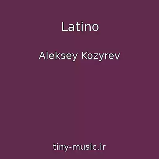 کاور آهنگ Latino از Aleksey Kozyrev