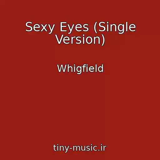 کاور آهنگ Sexy Eyes (Single Version) از Whigfield