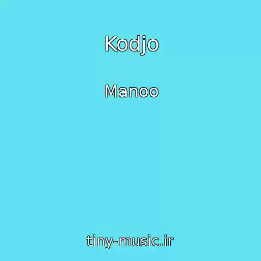 کاور آهنگ Kodjo از Manoo