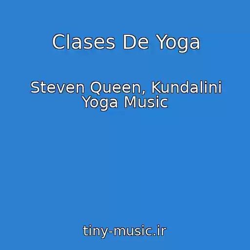 کاور آهنگ Clases De Yoga از Steven Queen, Kundalini Yoga Music