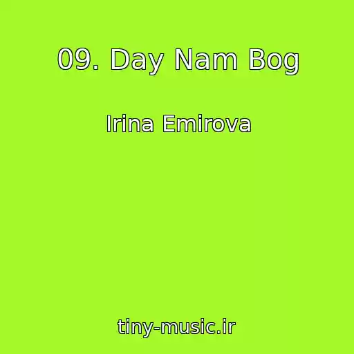 کاور آهنگ 09. Day Nam Bog از Irina Emirova