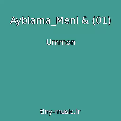 کاور آهنگ Ayblama_Meni & (01) از Ummon