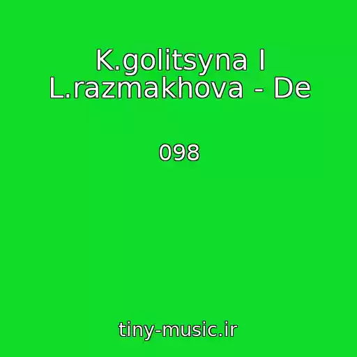 کاور آهنگ K.golitsyna I L.razmakhova - De از 098