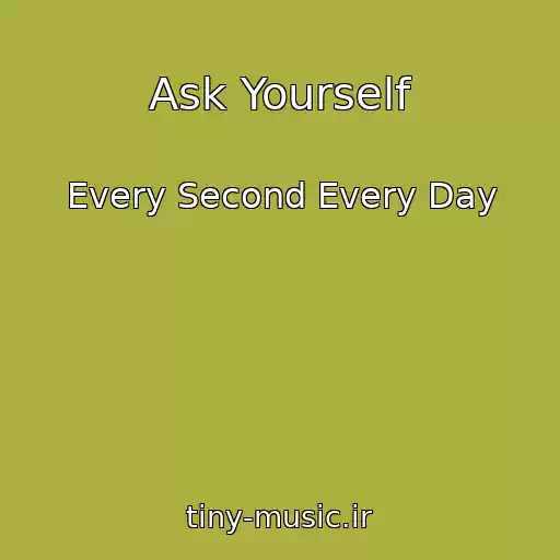 کاور آهنگ Ask Yourself از Every Second Every Day