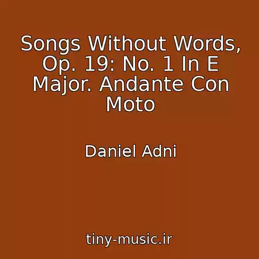 کاور آهنگ Songs Without Words, Op. 19: No. 1 In E Major. Andante Con Moto از Daniel Adni