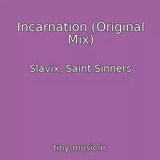 کاور آهنگ Incarnation (Original Mix) از Slavix, Saint Sinners