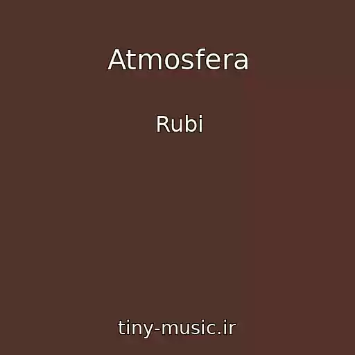 کاور آهنگ Atmosfera از Rubi