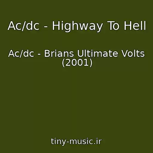 کاور آهنگ Ac/dc - Highway To Hell از Ac/dc - Brians Ultimate Volts (2001)