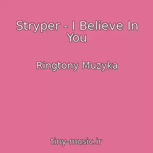 کاور آهنگ Stryper - I Believe In You از Ringtony Muzyka