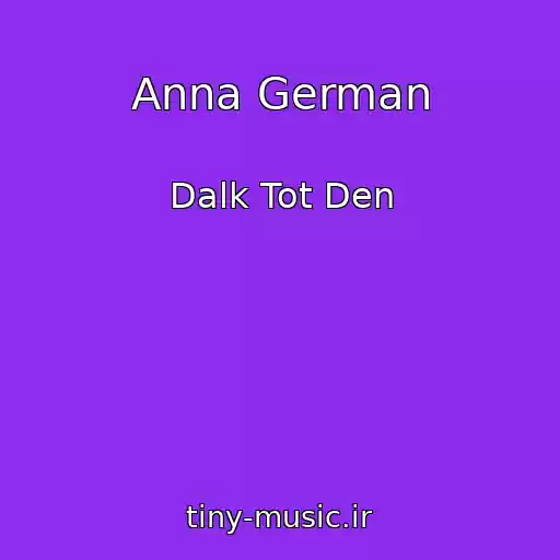 کاور آهنگ Anna German از Dalk Tot Den