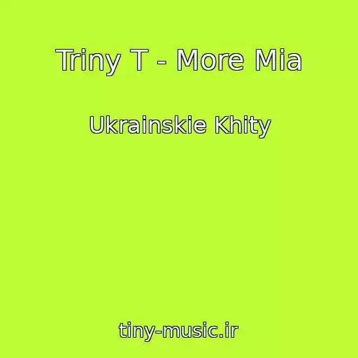کاور آهنگ Triny T - More Mia از Ukrainskie Khity