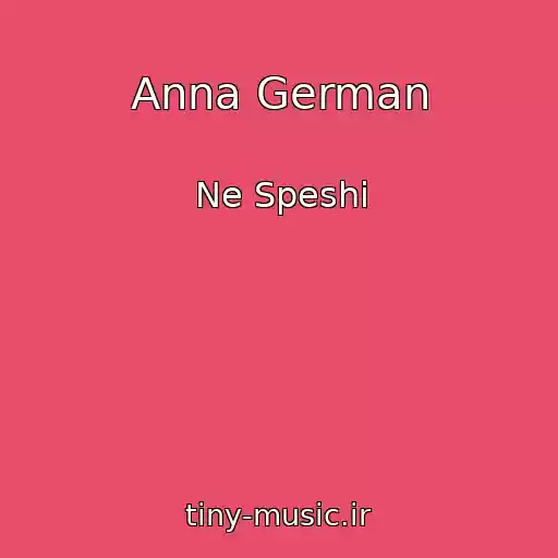 کاور آهنگ Anna German از Ne Speshi