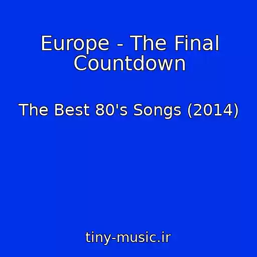 کاور آهنگ Europe - The Final Countdown از The Best 80's Songs (2014)