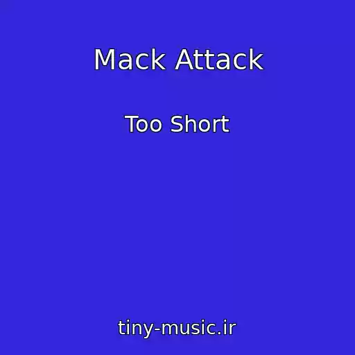 کاور آهنگ Mack Attack از Too Short