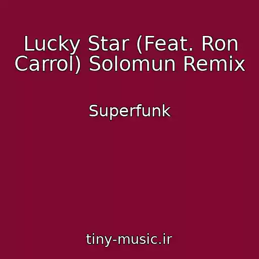کاور آهنگ Lucky Star (Feat. Ron Carrol) Solomun Remix از Superfunk