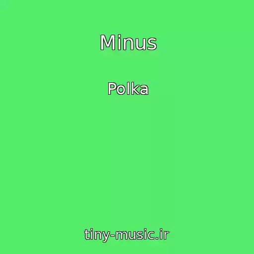 کاور آهنگ Minus از Polka