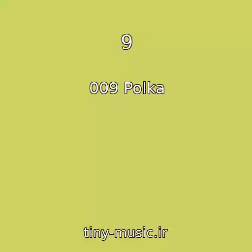 کاور آهنگ 9 از 009 Polka