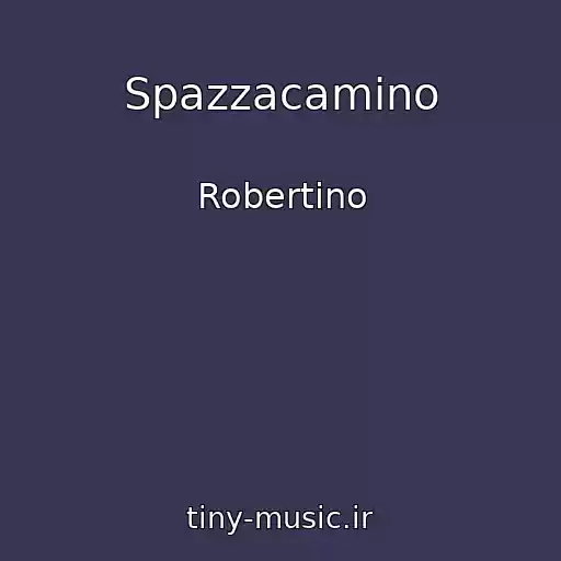 کاور آهنگ Spazzacamino از Robertino