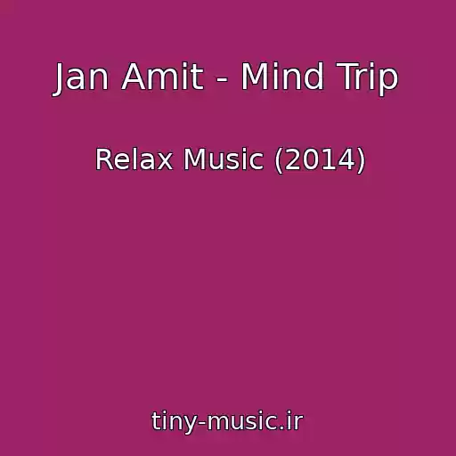 کاور آهنگ Jan Amit - Mind Trip از Relax Music (2014)
