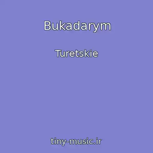 کاور آهنگ Bukadarym از Turetskie