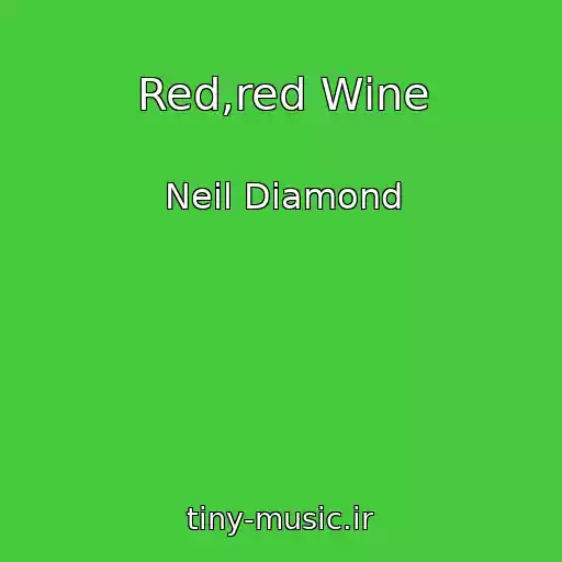 کاور آهنگ Red,red Wine از Neil Diamond