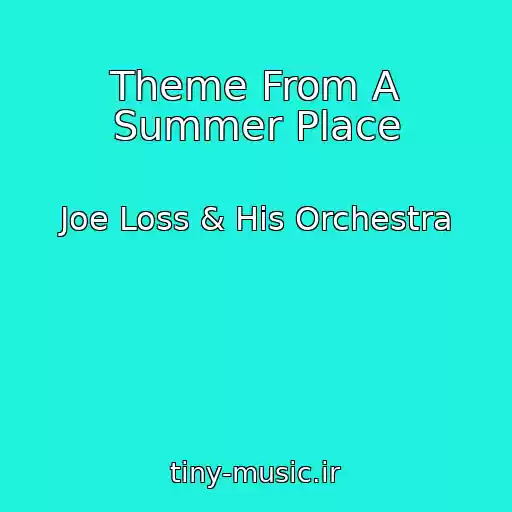 کاور آهنگ Theme From A Summer Place از Joe Loss & His Orchestra