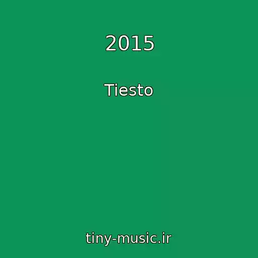 کاور آهنگ 2015 از Tiesto