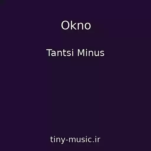 کاور آهنگ Okno از Tantsi Minus