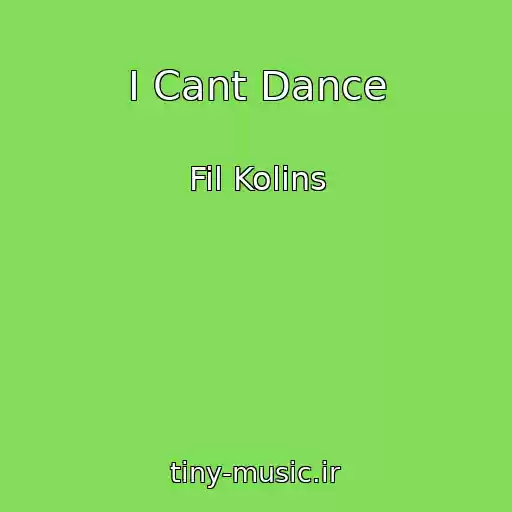 کاور آهنگ I Cant Dance از Fil Kolins