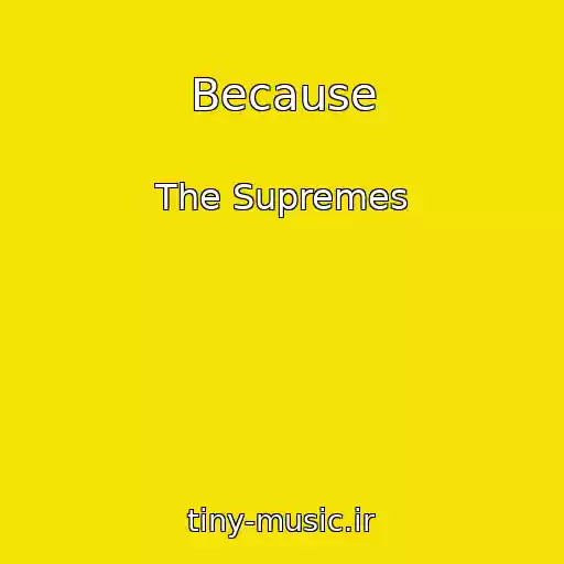 کاور آهنگ Because از The Supremes