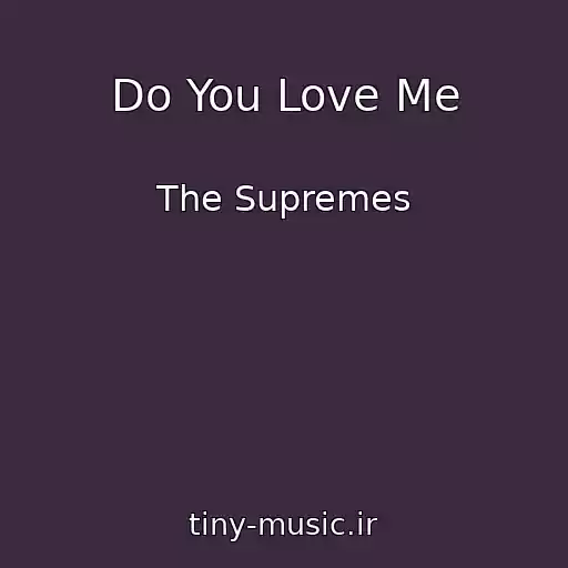کاور آهنگ Do You Love Me از The Supremes