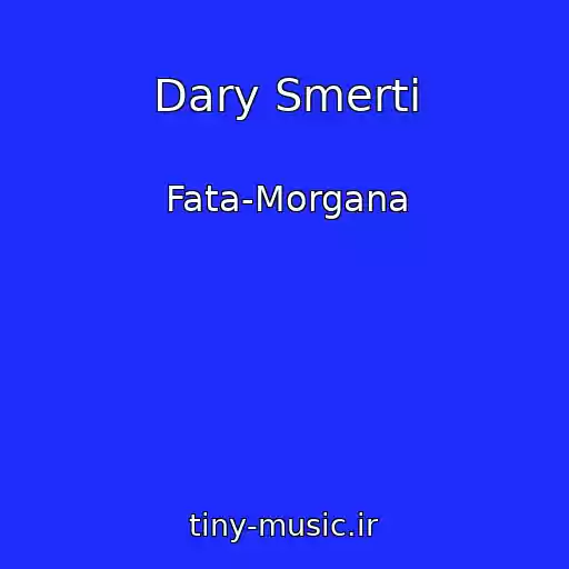 کاور آهنگ Dary Smerti از Fata-Morgana