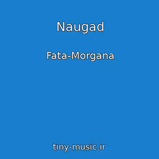 کاور آهنگ Naugad از Fata-Morgana