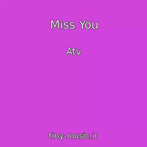 کاور آهنگ Miss You از Atv