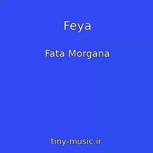 کاور آهنگ Feya از Fata Morgana