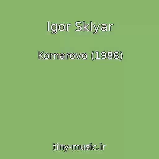 کاور آهنگ Igor Sklyar از Komarovo (1986)