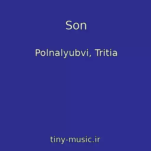 کاور آهنگ Son از Polnalyubvi, Tritia