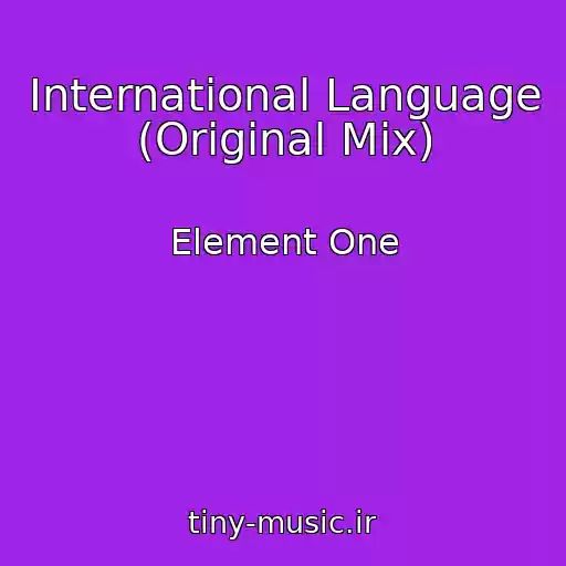 کاور آهنگ International Language (Original Mix) از Element One