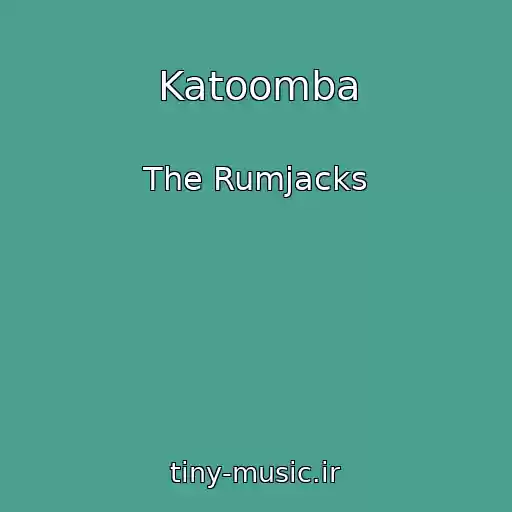 کاور آهنگ Katoomba از The Rumjacks