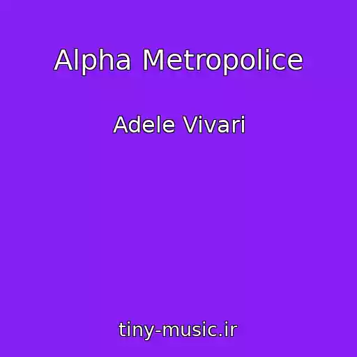 کاور آهنگ Alpha Metropolice از Adele Vivari