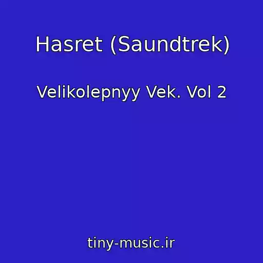 کاور آهنگ Hasret (Saundtrek) از Velikolepnyy Vek. Vol 2