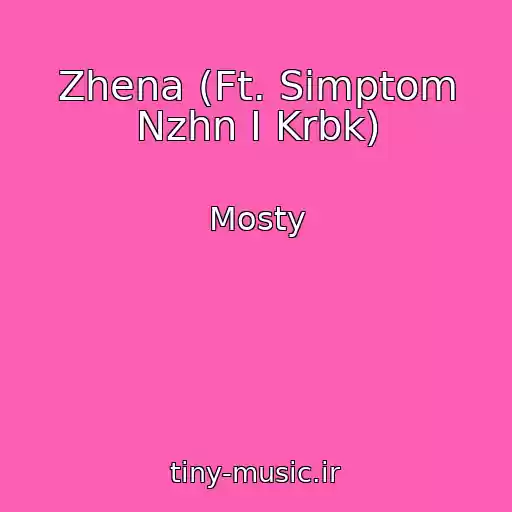 کاور آهنگ Zhena (Ft. Simptom Nzhn I Krbk) از Mosty