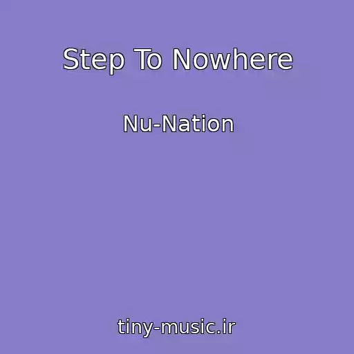کاور آهنگ Step To Nowhere از Nu-Nation