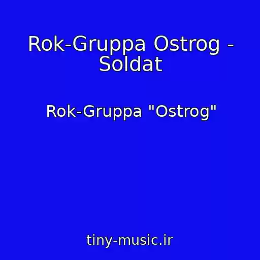 کاور آهنگ Rok-Gruppa Ostrog - Soldat از Rok-Gruppa "Ostrog"