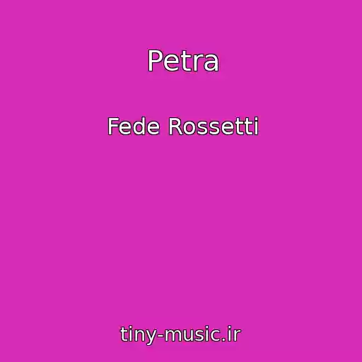 کاور آهنگ Petra از Fede Rossetti